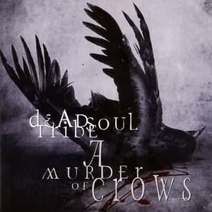 DeadSoul Tribe A Murder Of Crows album cover