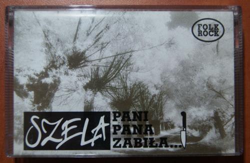 Szela - Pani Pana Zabiła... CD (album) cover
