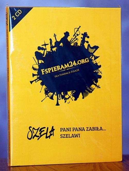 Szela Pani Pana Zabiła... / Szelawi album cover