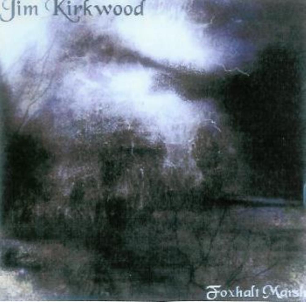 Jim Kirkwood Foxhalt Marsh album cover