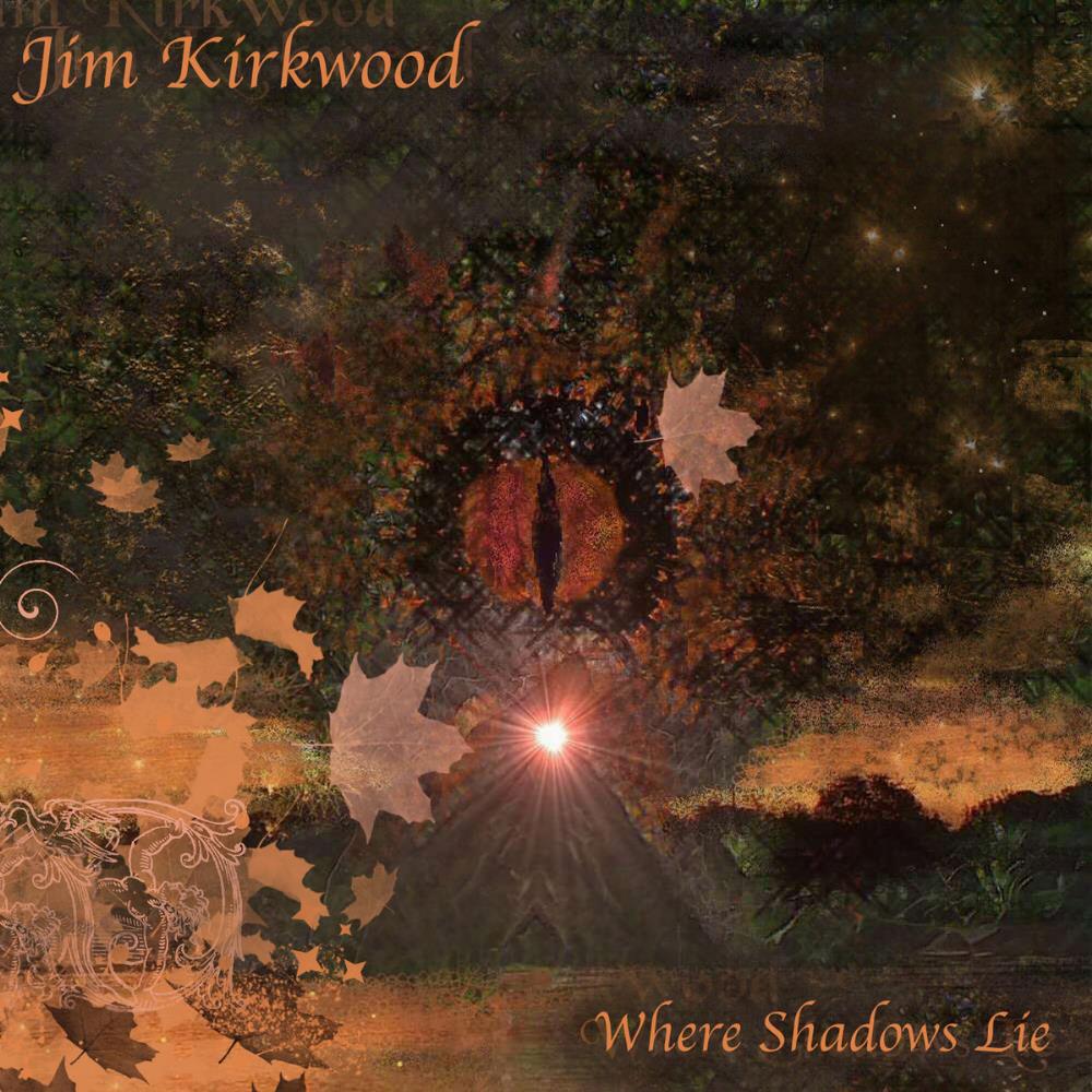 Jim Kirkwood Where Shadows Lie album cover
