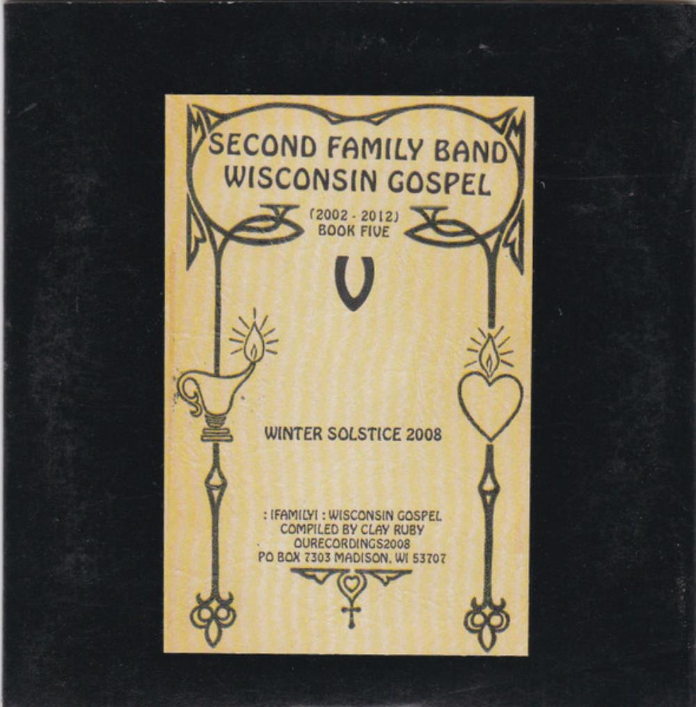 Second Family Band Wisconsin Gospel (2002 - 2012) Book Five album cover