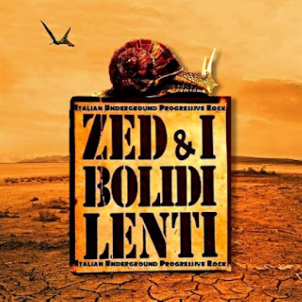 Zed & I Bolidi Lenti Zed & I Bolidi Lenti album cover