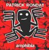 Patrick Rondat - Amphibia CD (album) cover
