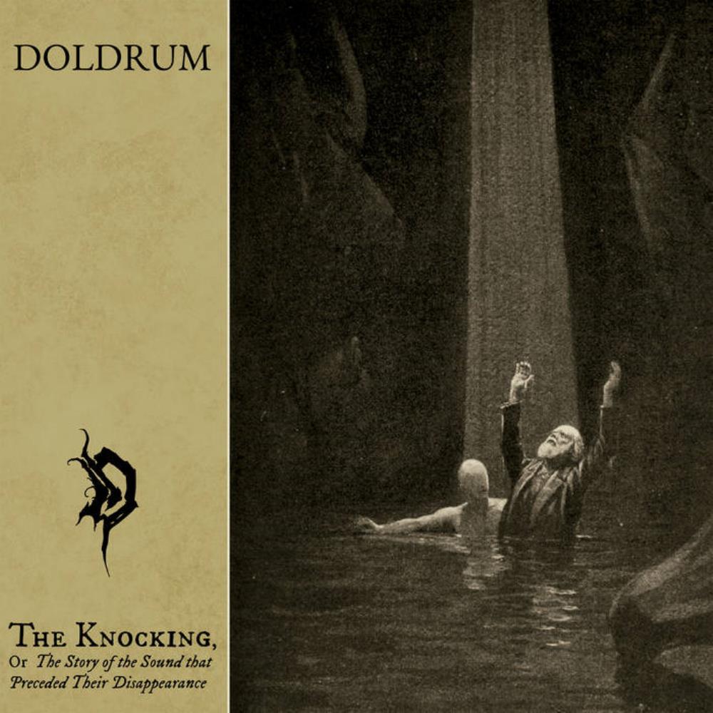 Doldrum The Knocking, or the Story of the Sound That Preceded Their Disappearance album cover