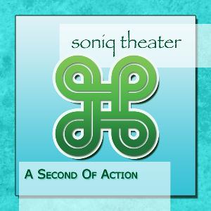 Soniq Theater - A Second of Action CD (album) cover