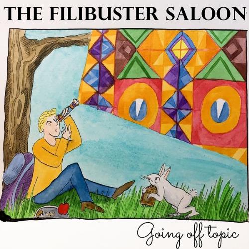 The Filibuster Saloon - Going Off Topic CD (album) cover