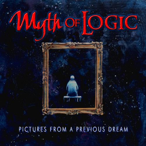 Myth of Logic Pictures from a Previous Dream album cover