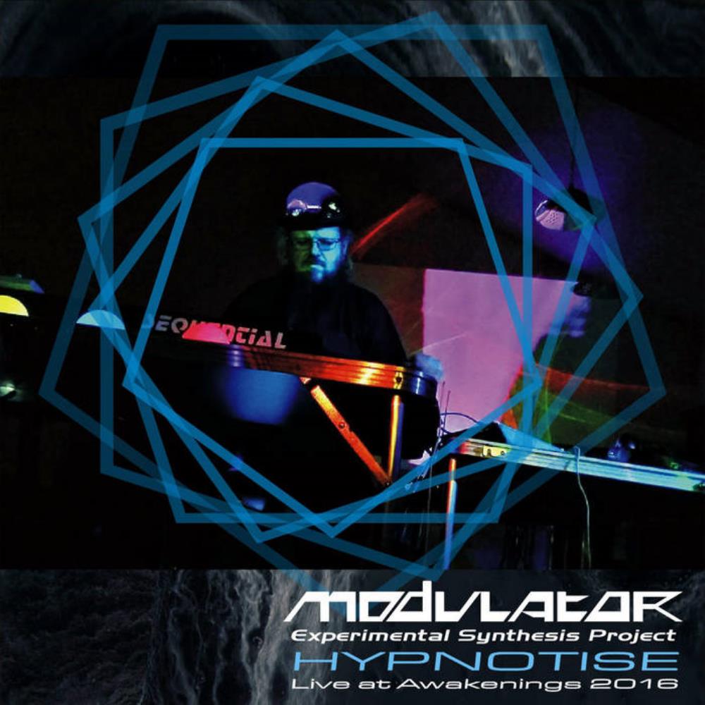 Modulator ESP - Hypnotise - Live at Awakenings 2016 CD (album) cover