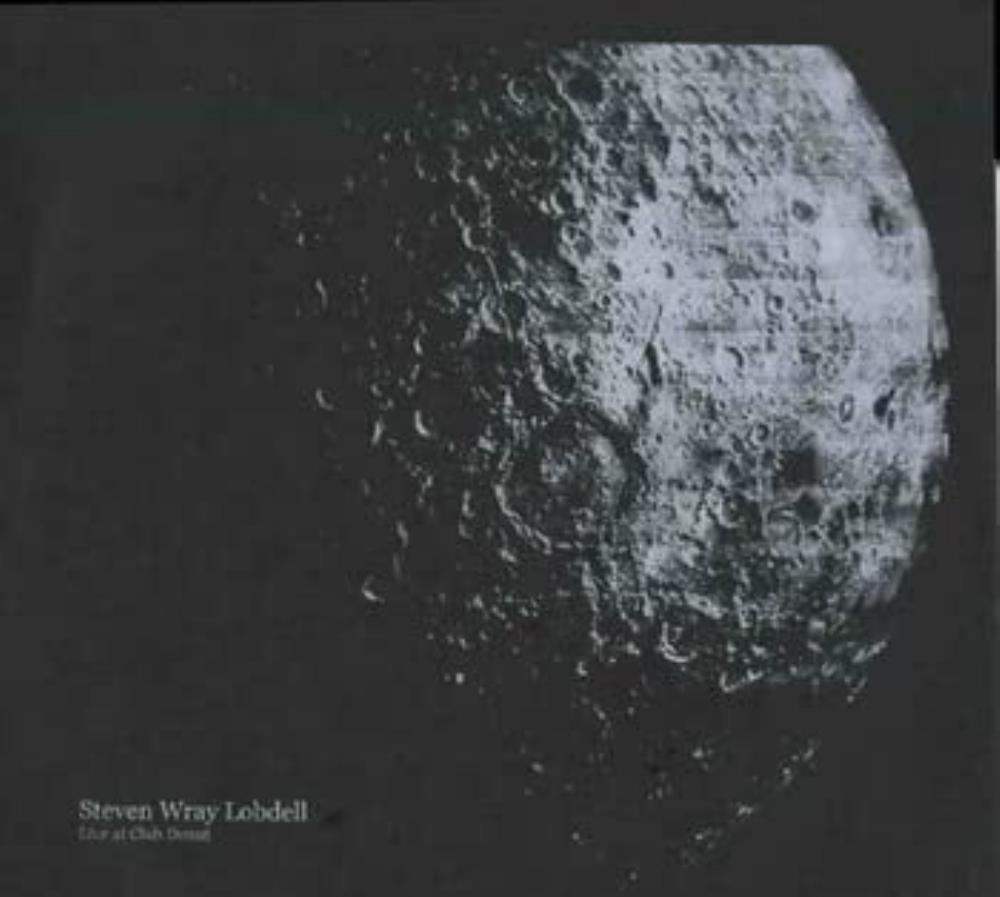 Steven Wray Lobdell - Live at Club Donut CD (album) cover