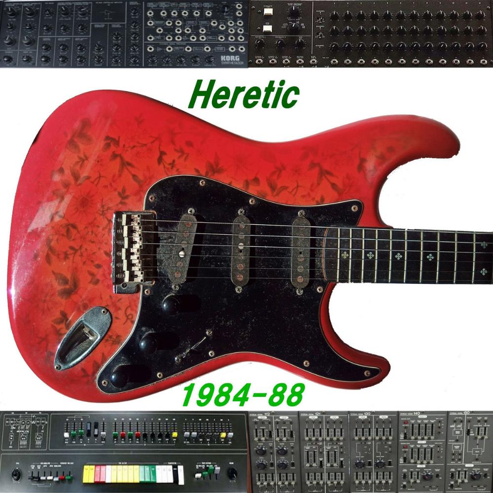 Heretic 1984-1988 album cover