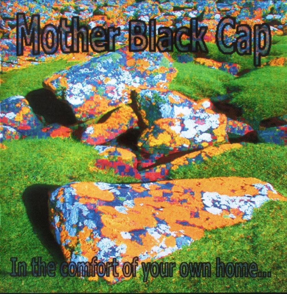Mother Black Cap In the Comfort of Your Own Home... album cover