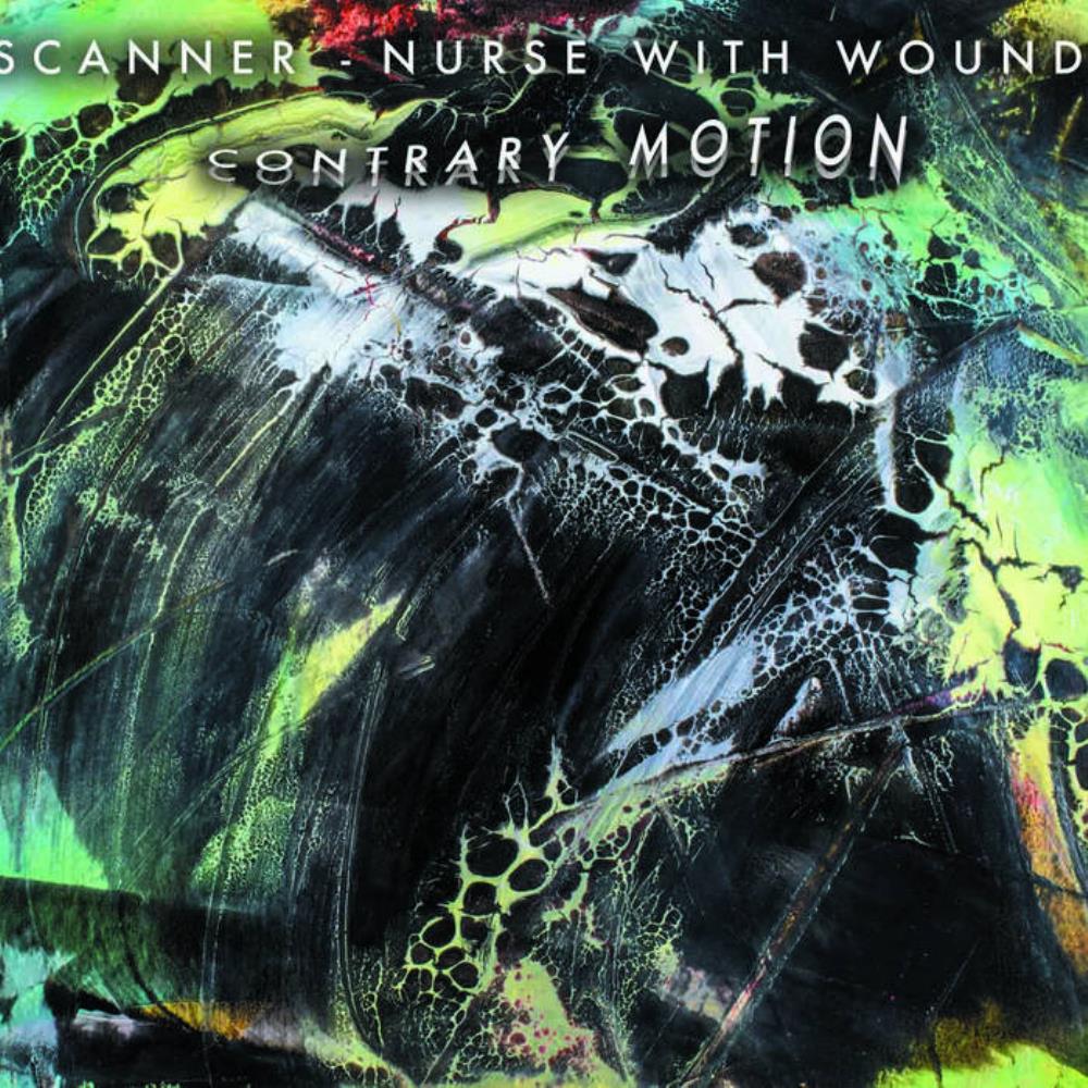 Scanner & Nurse With Wound: Contrary Motion by Nurse With Wound album rcover