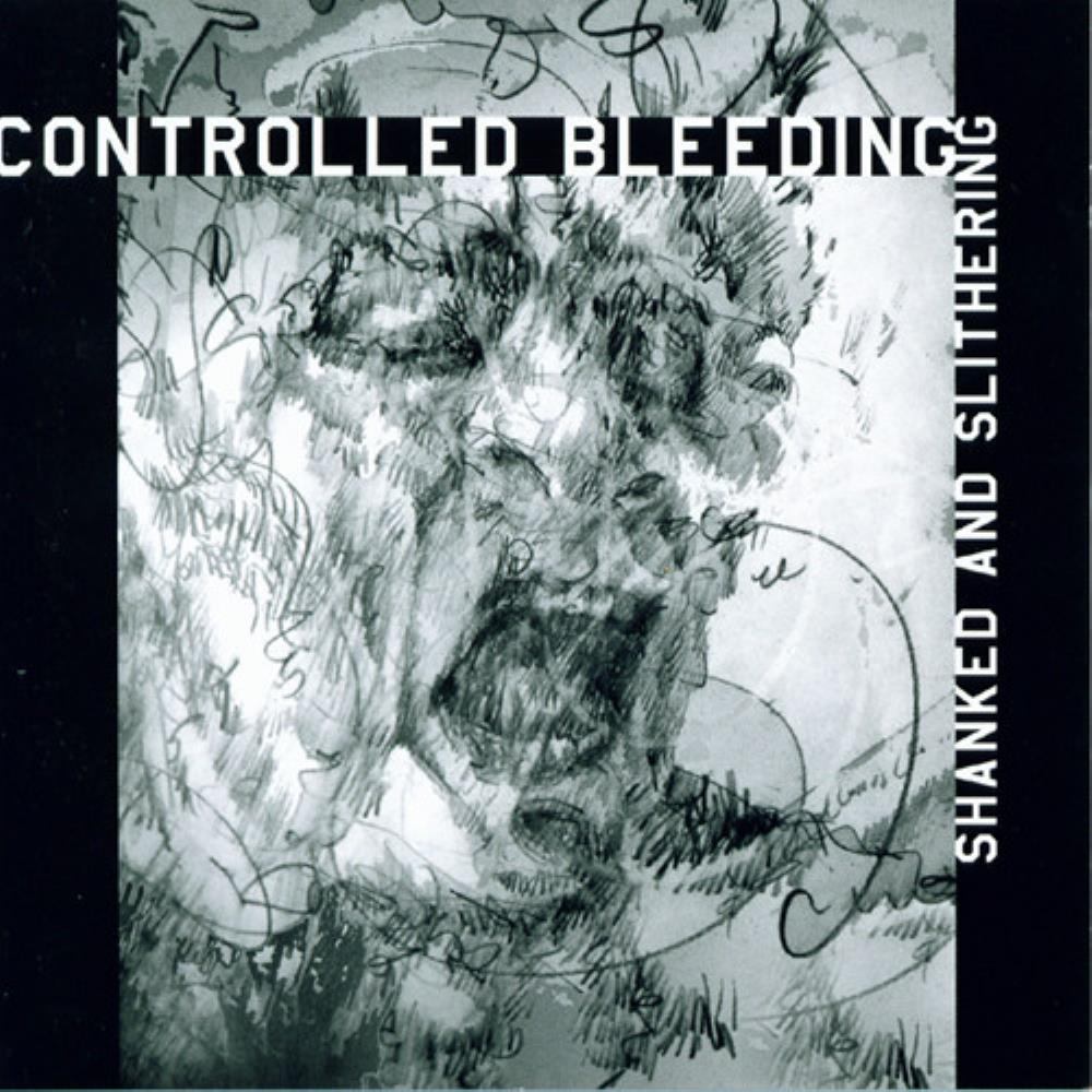 Controlled Bleeding Shanked and Slithering album cover