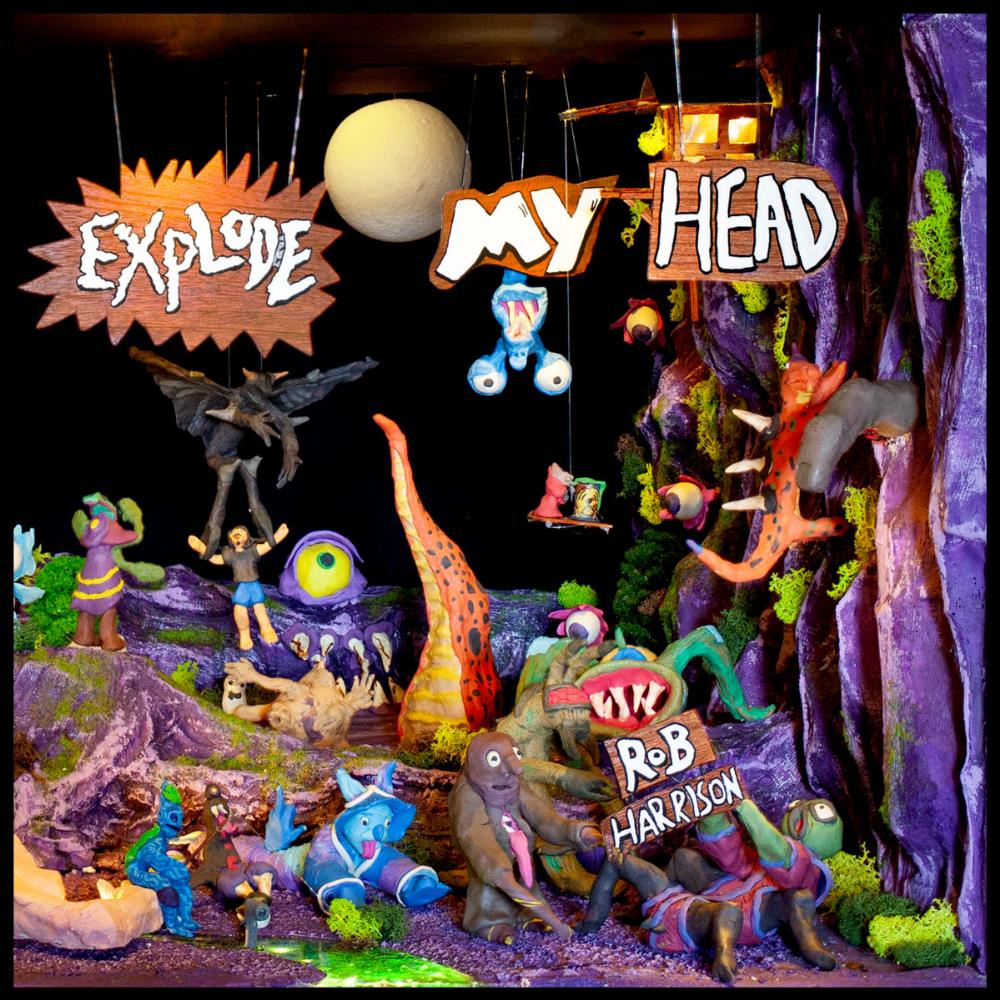 Rob Harrison Explode My Head album cover