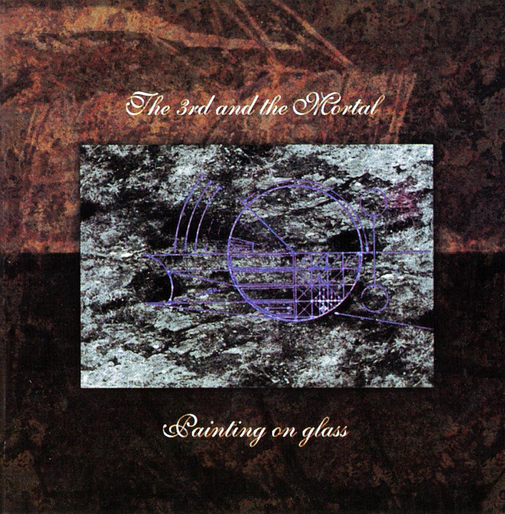 The 3rd And The Mortal - Painting On Glass CD (album) cover