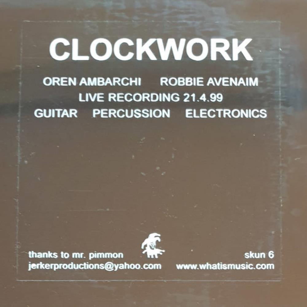 Oren Ambarchi Clockwork (with Robbie Avenaim) album cover