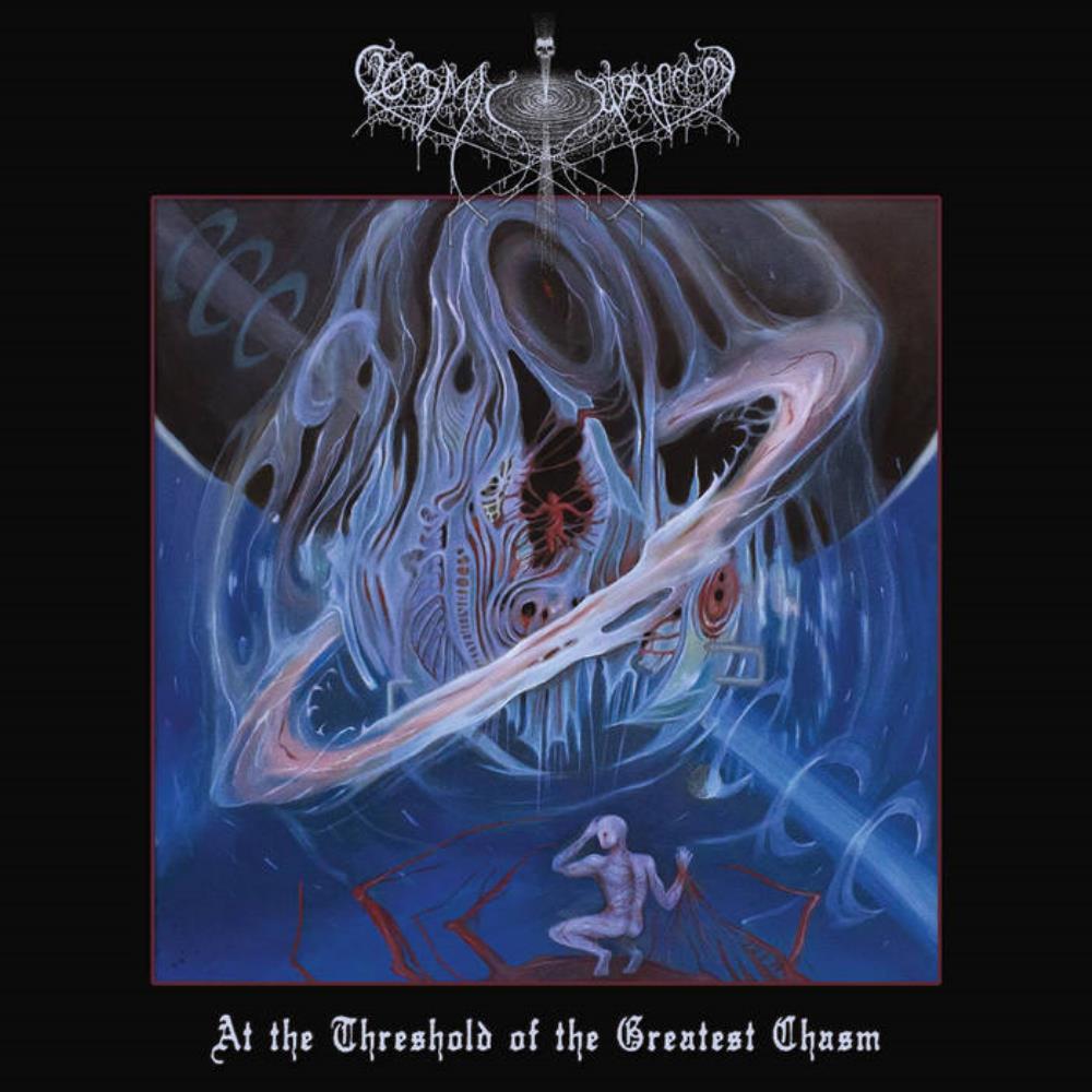 Cosmic Putrefaction At the Threshold of the Greatest Chasm album cover