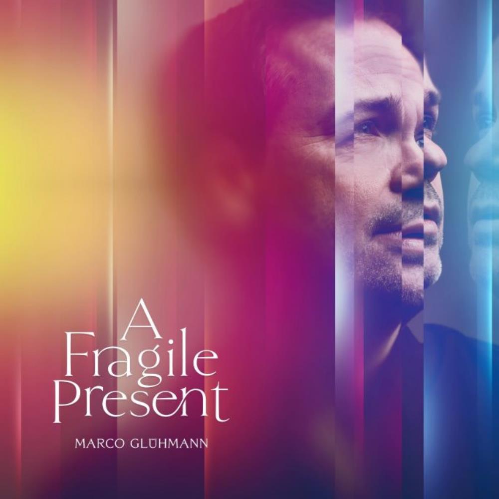 Marco Glhmann - A Fragile Present CD (album) cover