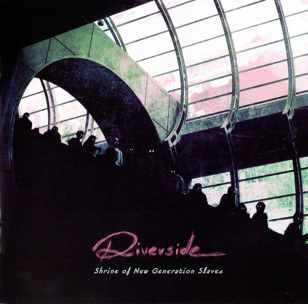 Riverside - Shrine of New Generation Slaves CD (album) cover