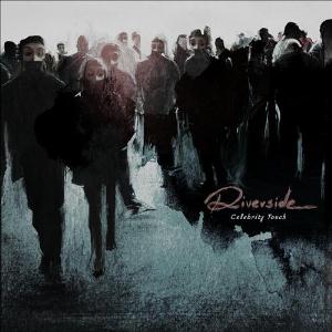 Riverside - Celebrity Touch CD (album) cover