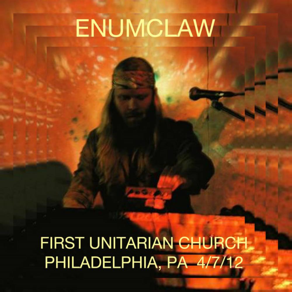 Enumclaw 04/07/12 First Unitarian Church, Philadelphia, PA album cover