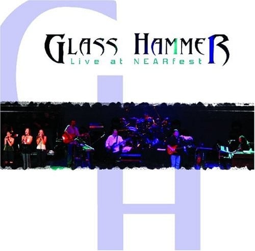 Glass Hammer - Live At Nearfest CD (album) cover