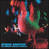 Atomic Rooster The Ultimate Chicken Meltdown album cover