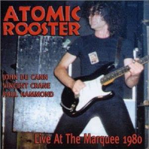 Atomic Rooster Live At The Marquee 1980 album cover