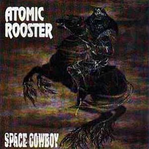 Atomic Rooster - Space Cowboy CD (album) cover