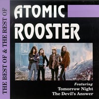 Atomic Rooster - The Best & The Rest Of Atomic Rooster CD (album) cover