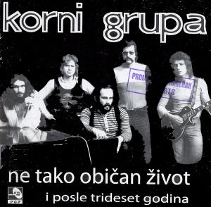 Korni Grupa (Kornelyans) Korni Grupa - Ne tako običan zivot (I posle trideset godina) album cover