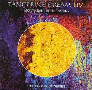 Tangerine Dream Montreal - April 9th 1977 album cover