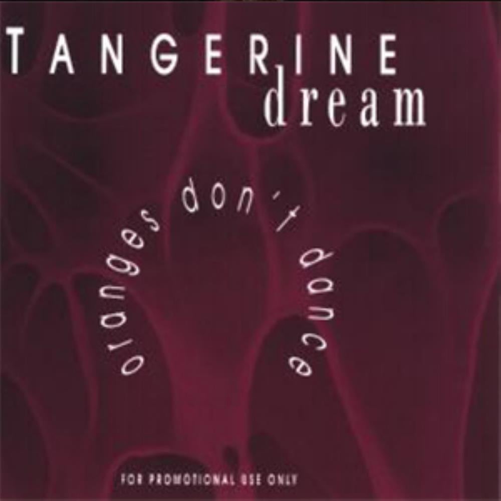 Tangerine Dream - Oranges Don't Dance CD (album) cover