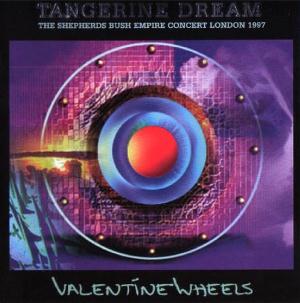 Tangerine Dream Valentine Wheels, Live in London album cover