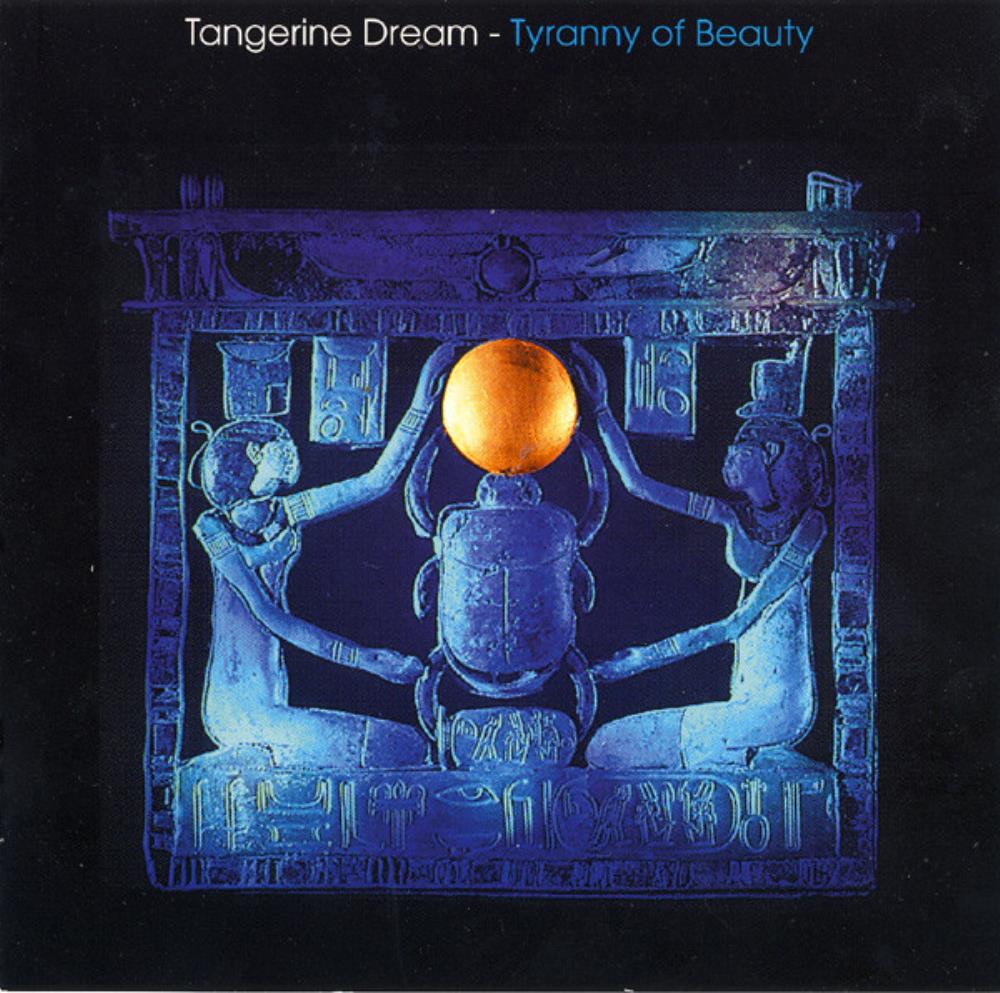 Tangerine Dream - Tyranny Of Beauty CD (album) cover