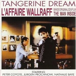 Tangerine Dream - L'Affaire Wallraff / The Man Inside (OST) CD (album) cover