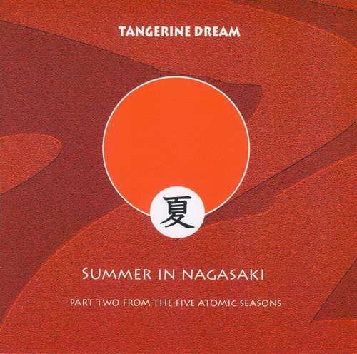 Tangerine Dream - Summer In Nagasaki CD (album) cover