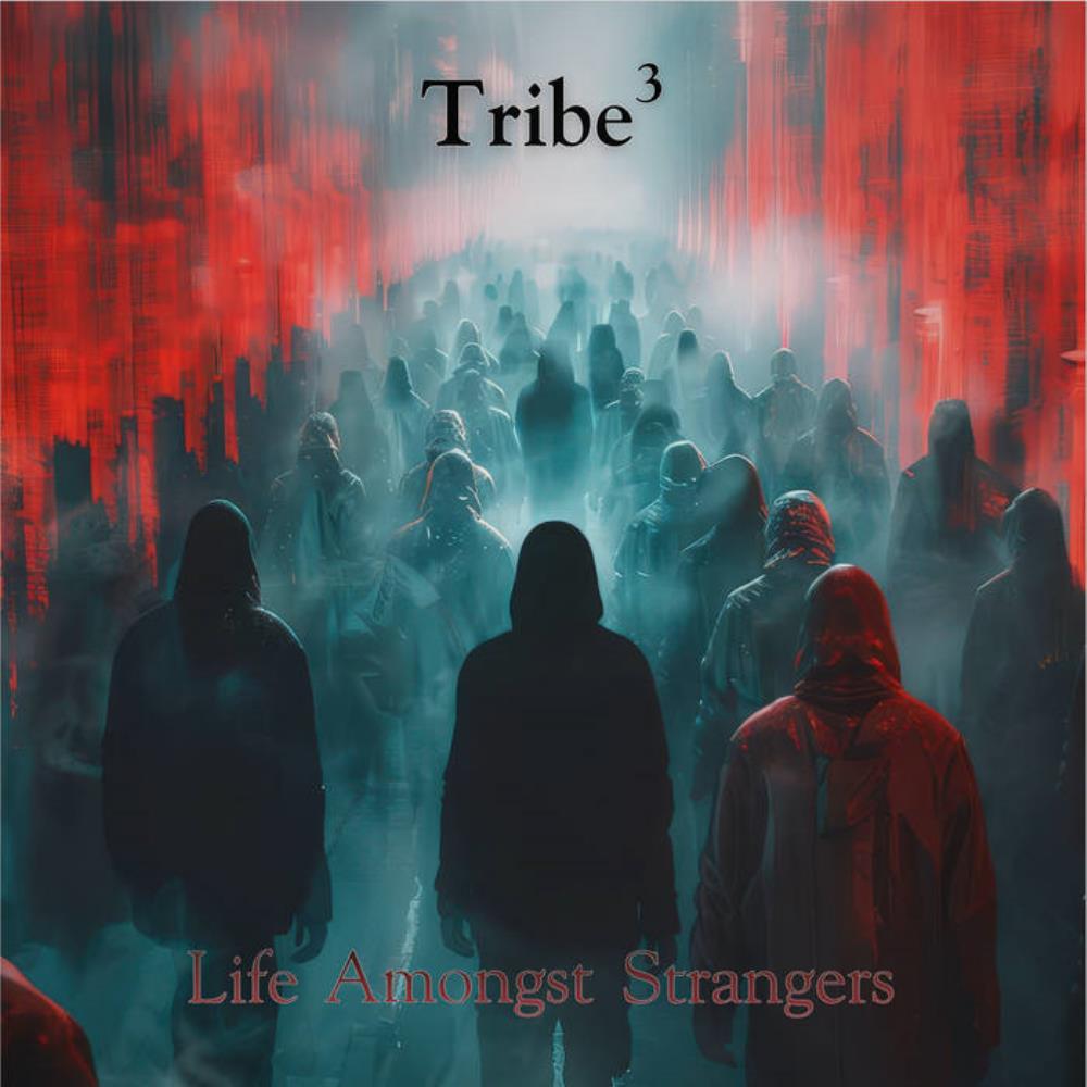 Life Amongst Strangers by Tribe3 album rcover