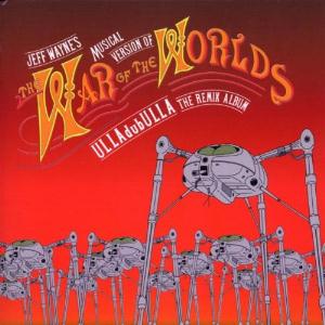 Jeff Wayne The War Of The Worlds - ULLAdubULLA (The Remix Album) album cover