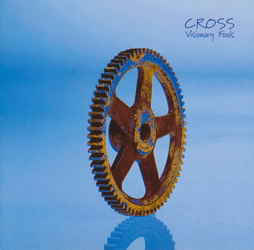Cross - Visionary Fools CD (album) cover