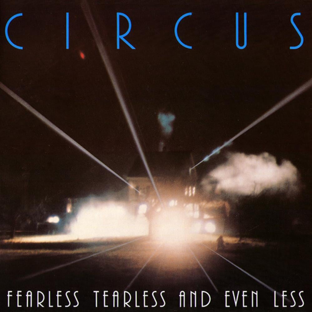 Circus - Fearless, Tearless And Even Less CD (album) cover
