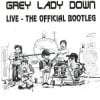 Grey Lady Down - Live - The Official Bootleg CD (album) cover