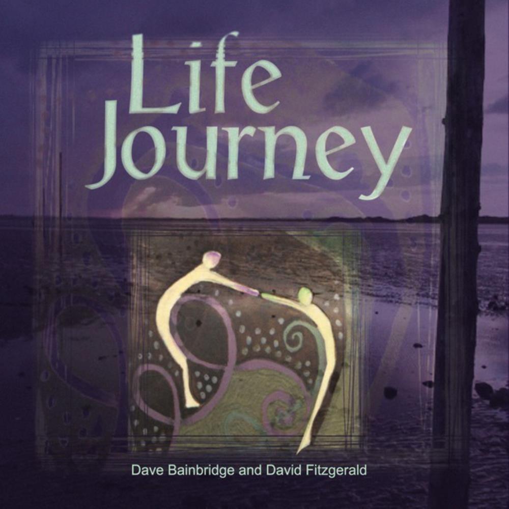 Dave Bainbridge Life Journey (with David Fitzgerald) album cover
