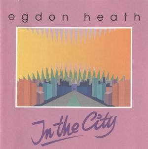 Egdon Heath - In The City CD (album) cover