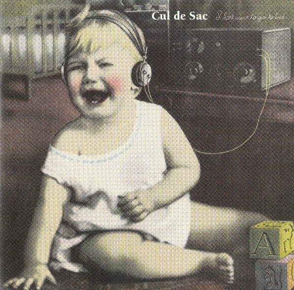 Cul De Sac - I Don't Want to Go to Bed CD (album) cover