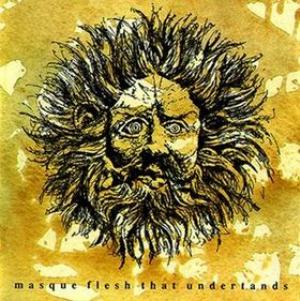 Masque Flesh That Understands album cover