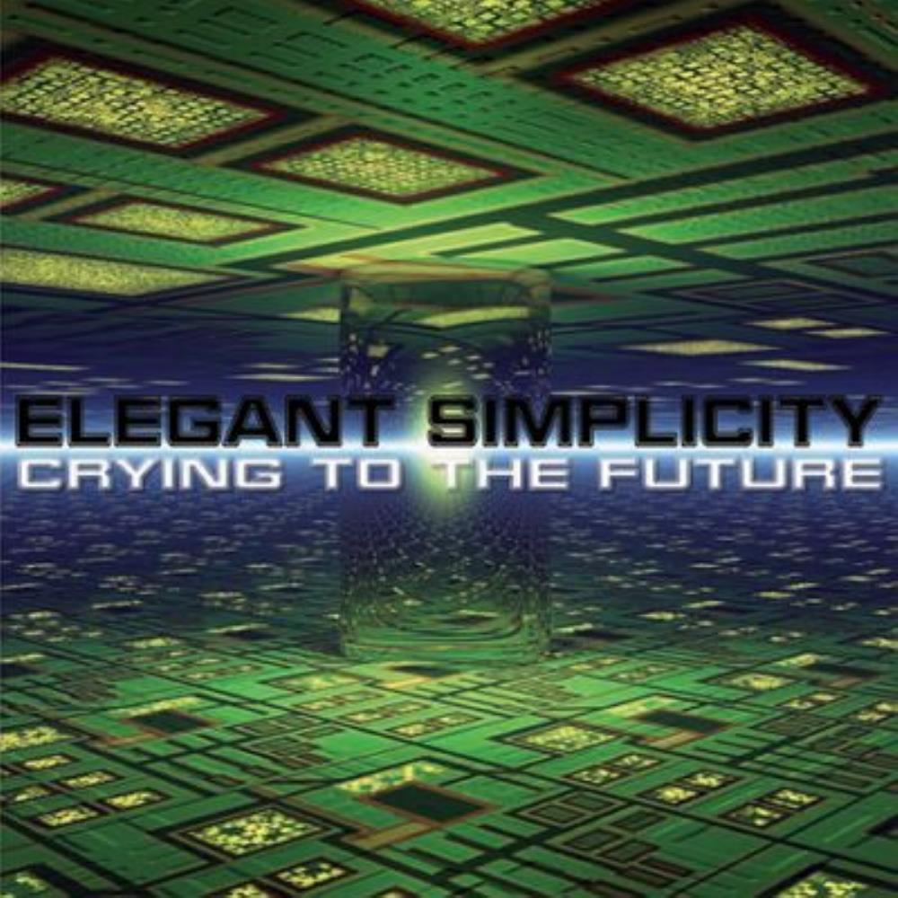 Elegant Simplicity - Crying to the Future CD (album) cover