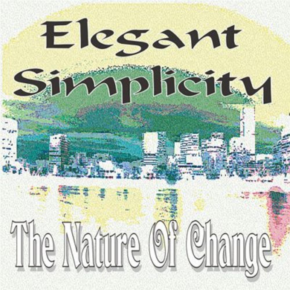 Elegant Simplicity The Nature Of Change album cover