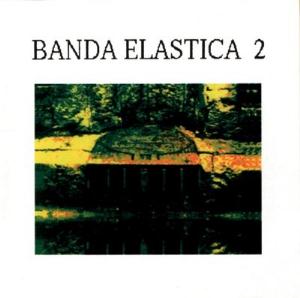 Banda Elstica Banda Elastica 2 album cover